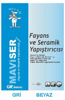 MAVİSER FAYANS VE SERAMİK YAPIŞTIRICISI (GRİ VE BEYAZ)